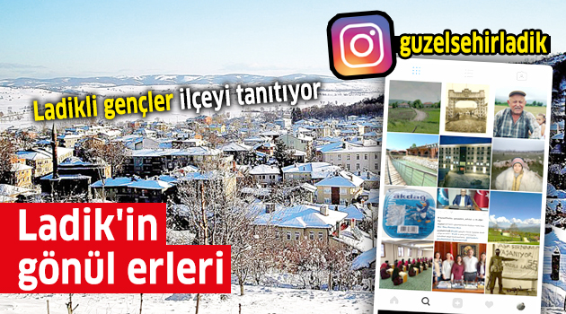 Ladik'in gönül erleri