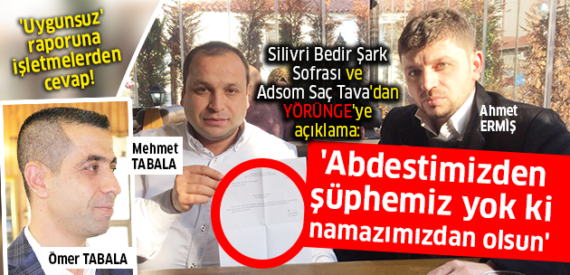 Bedir Şark Sofrası ve Adsom Saç Tava'dan 'temiz' raporu