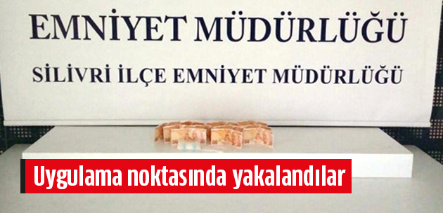 Uygulama noktasında yakalandılar