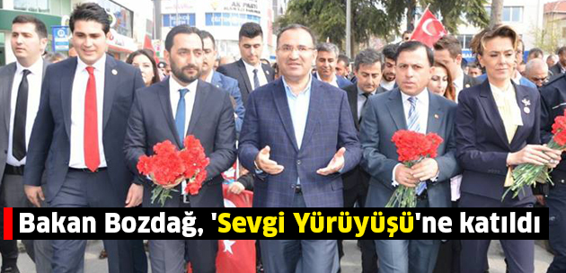 Bakan Bozdağ, 'Sevgi Yürüyüşü'ne katıldı