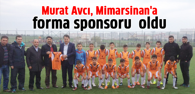 Murat Avcı, Mimarsinan'a forma sponsoru oldu