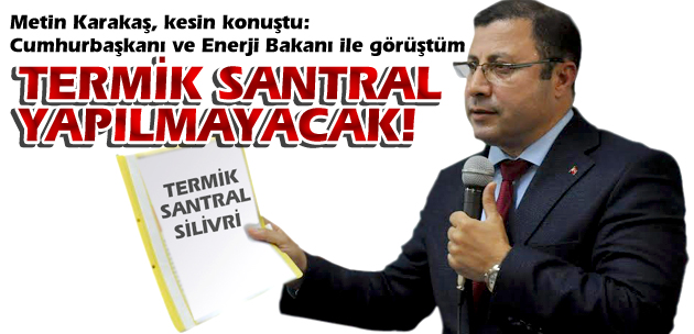 TERMİK SANTRAL YAPILMAYACAK!