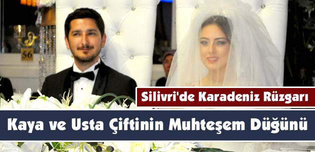 Kaya ve Usta Çiftinin Muhteşem Düğünü