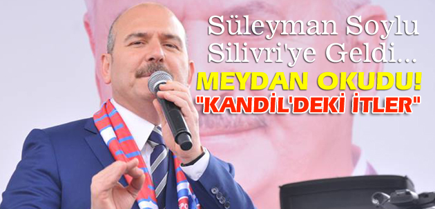 Soylu, Silivri'den Meydan Okudu!