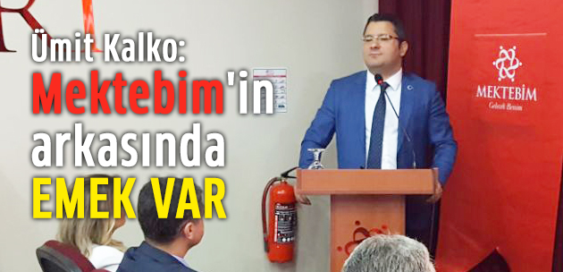 Kalko: Mektebim Okulları'nın arkasında emek var