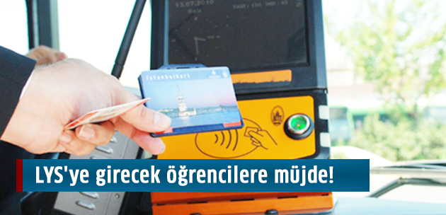 LYS'ye girecek öğrencilere müjde!
