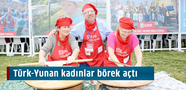 Türk-Yunan kadınlar börek açtı