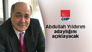 CHP'de Abdullah Yıldırım'da aday