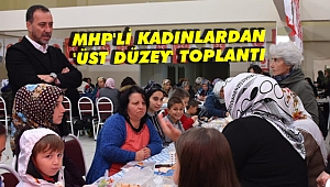 MHP'li kadınlardan üst düzey toplantı