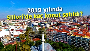 2019 yılında Silivri'de kaç konut satıldı?