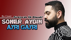 Soner Aydın'dan Türkiye'de bir ilk