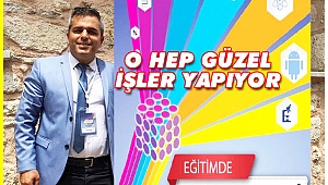 O hep güzel işler yapıyor