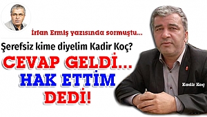İrfan Ermiş'in yazısına cevap geldi