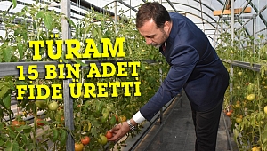 TÜRAM'da 15 Bin fide üretildi