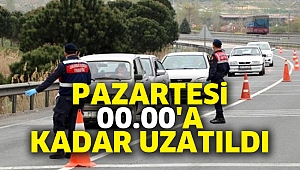 31 ile yönelik giriş-çıkış kısıtlaması, Pazartesi 00.00'a kadar uzatıldı