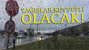 Kuvvetli yağış var