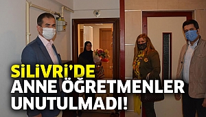 Silivri'de anne öğretmenler unutulmadı