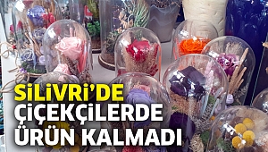Silivri'de çiçekçilerde ürün kalmadı