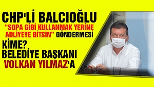 Balcıoğlu'ndan Başkan Yılmaz'a