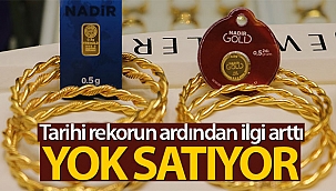 Yarım altın yok satıyor