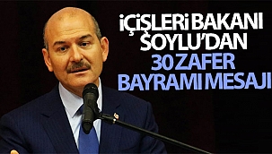 Bakan Soylu’dan 30 Zafer Bayramı mesajı
