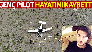 Genç pilot hayatını kaybetti