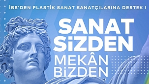 İBB’den plastik sanat alanındaki sanatçılara destek
