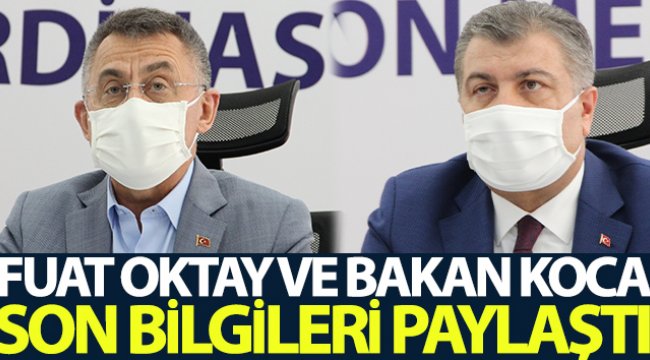 Oktay ve Koca depremle ilgili son bilgileri paylaştı