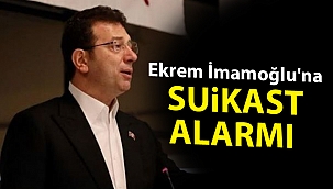 Ekrem İmamoğlu'na suikast alarmı