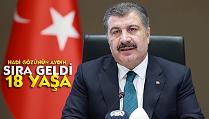 Aşı sırası 18 yaşa geldi çattı