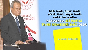 Ali Partal, fahri Silivri'li oldu