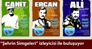 “Şehrin Simgeleri” izleyicisi ile buluşuyor