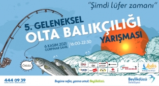5. GELENEKSEL OLTA BALIKÇILIĞINDA “ŞİMDİ LÜFER ZAMANI”