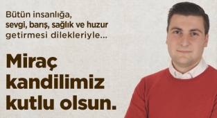 Esen'den Miraç Kandili mesajı