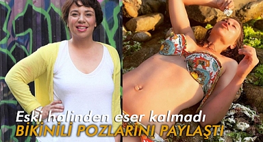 Yeşim Ceren Bozoğlu'nun eski halinden eser kalmadı!