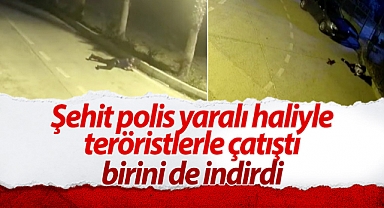 Mersin'de şehit polis Sedat Gezer'in teröristlerden birini vurduğu çatışma anı