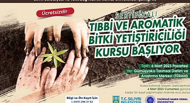 Silivri Belediyesi tıbbi ve aromatik bitki yetiştiriciliği kursu düzenliyor