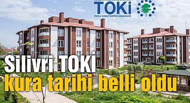 Silivri TOKİ kura tarihi belli oldu