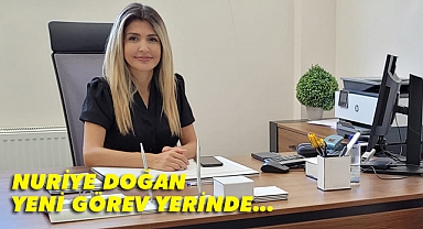 Nuriye Doğan, yeni görev yerinde