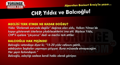 Alparslan ERMİŞ - CHP, Yıldız, Balcıoğlu!