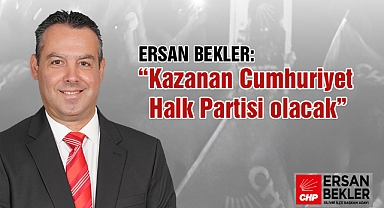 “Kazanan Cumhuriyet Halk Partisi olacak”