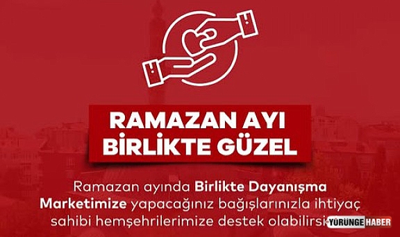 “Birlikte Dayanışma Marketi”ne destek cağrısı