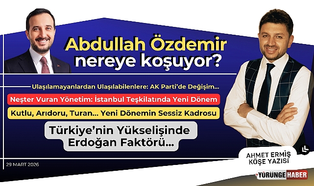 Abdullah Özdemir nereye koşuyor?