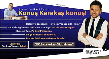 Konuş Karakaş konuş!