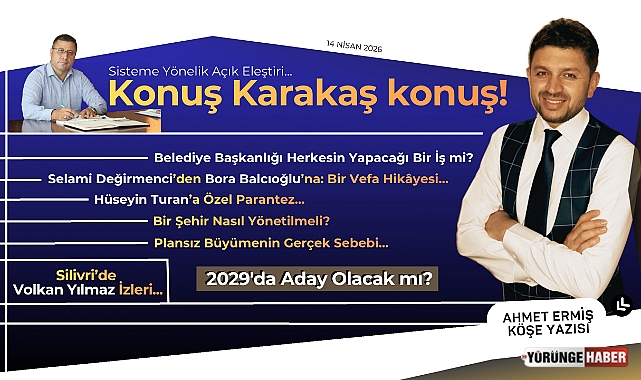 Konuş Karakaş konuş!