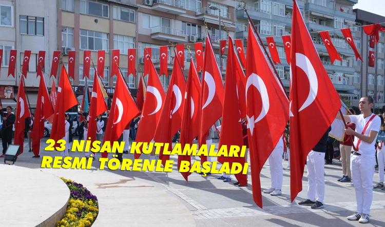 23 Nisan Kutlamaları resmi törenle başladı