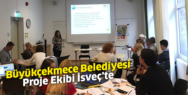 Büyükçekmece Belediyesi Proje Ekibi İsveç’te