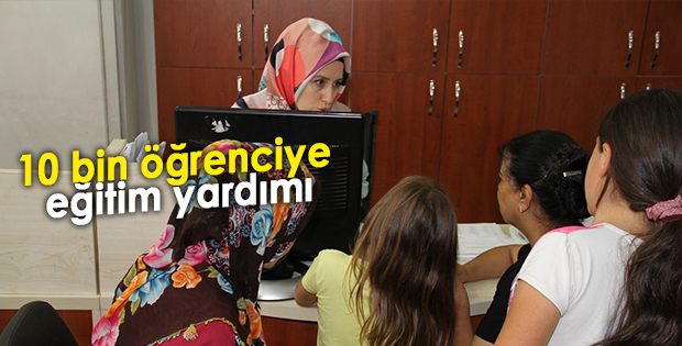 10 bin öğrenciye eğitim yardımı