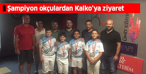 Şampiyon okçulardan Kalko’ya ziyaret