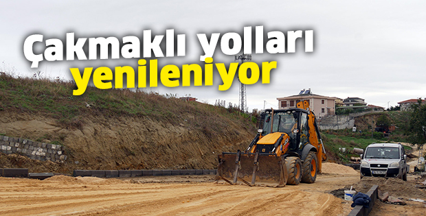 Çakmaklı yolları yenileniyor